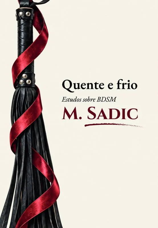 Capa de Quente e frio — Estudos sobre BDSM, com flogger preto e fita vermelha sobre fundo claro